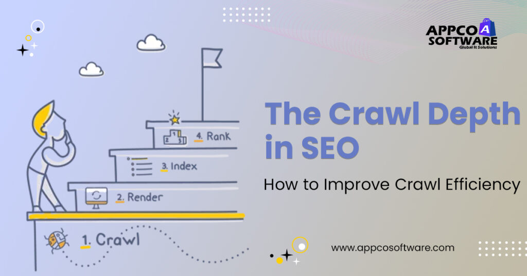 The Crawl Depth in SEO: How to Improve Crawl Efficiency