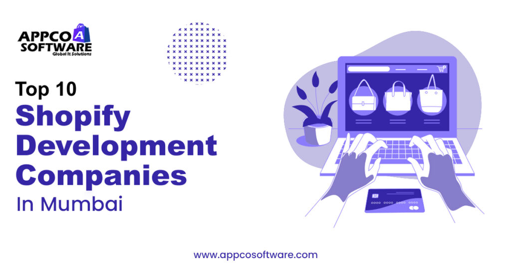 Top 10 Shopify Development Companies in Mumbai