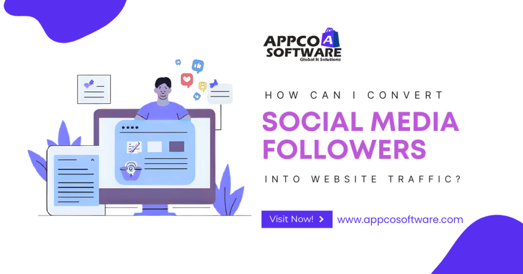 How to Convert Social Media Followers into Website Traffic?