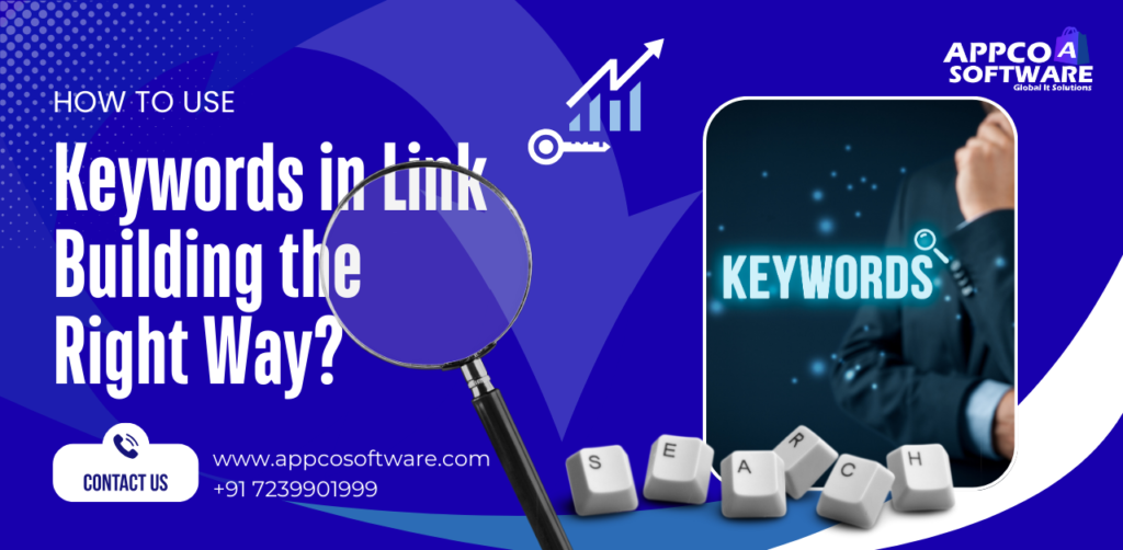 How to Use Keywords in Link Building the Right Way?
