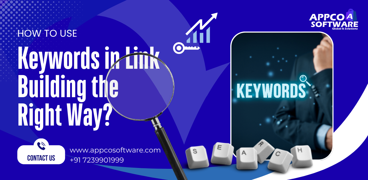 How to Use Keywords in Link Building the Right Way?