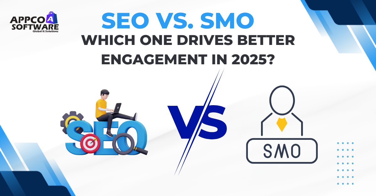 SMO vs. SEO Which One Drives Better Engagement in 2025