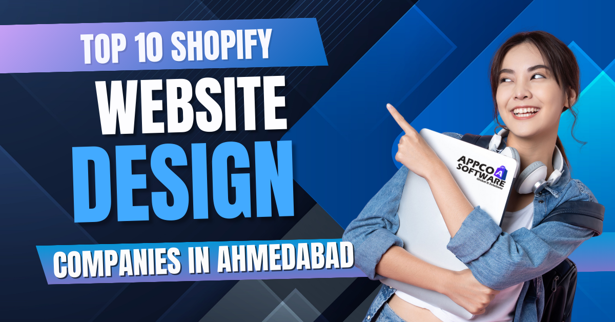 Top 10 Shopify Website Design Companies in Ahmedabad