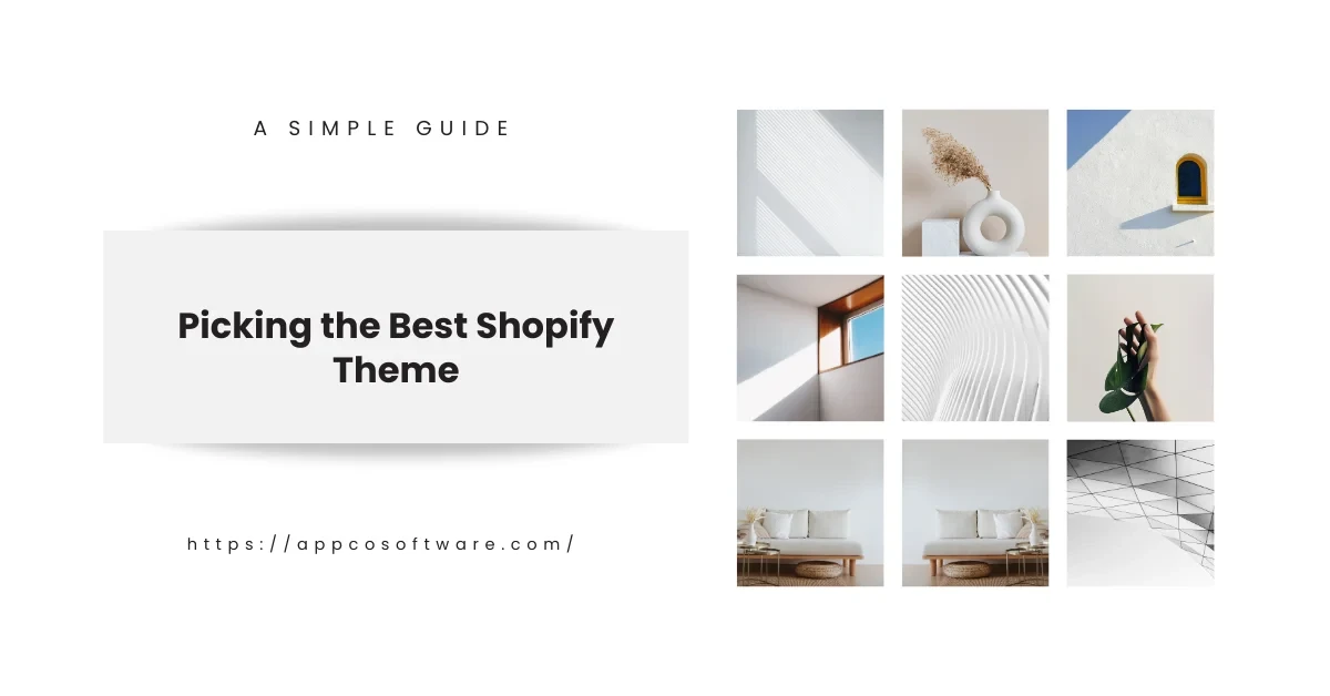 Picking the Best Shopify Theme: A Simple Guide