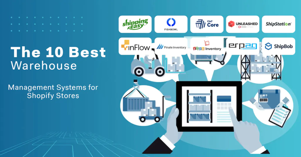 The 10 Best Warehouse Management Systems for Shopify Stores