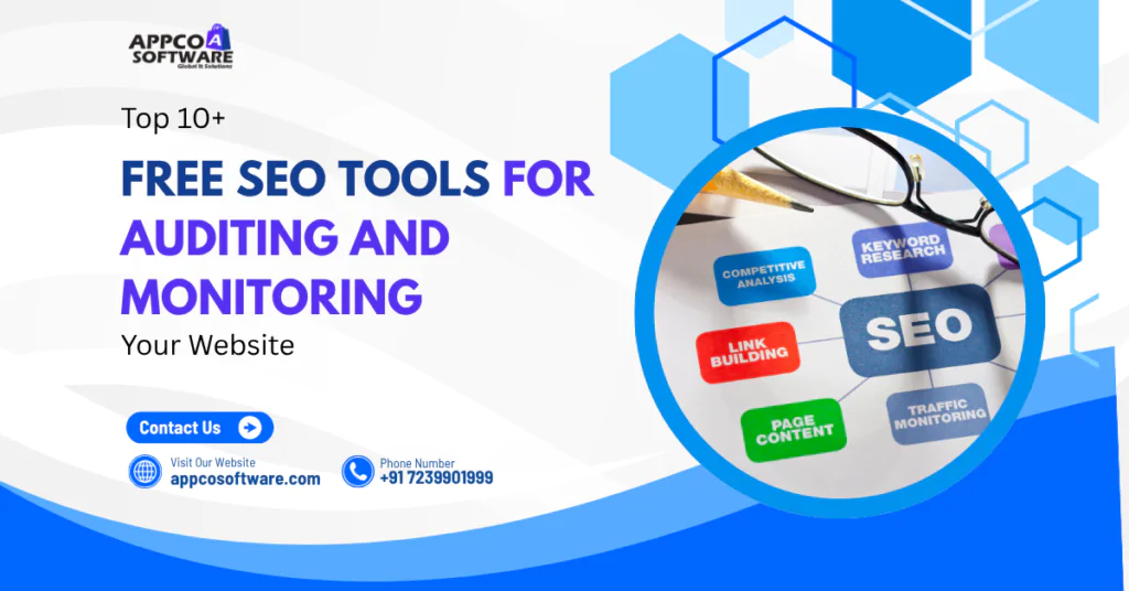 Top 10+ Free SEO Tools for Auditing and Monitoring Your Website